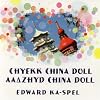  Chyekk China Doll