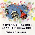  Chyekk China Doll