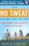 The No Sweat Exercise Plan