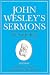 John Wesley's Sermons: An Anthology