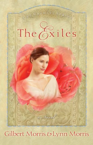 The Exiles: A Novel (The Creole Series Book 1)
