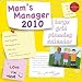 Mom's Manager 2010 Wall Calendar