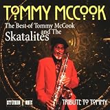 Tribute to Tommy: The Best of Tommy McCook and the Skatalites