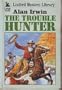 The Trouble Hunter (Linford Western Library (Large Print))