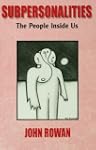 Subpersonalities: The People Inside Us