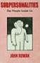 Subpersonalities: The People Inside Us
