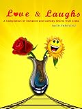 Love & Laughs - A compilations of Romance & Humour Short Films from India