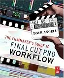 Review Focal Press  / The Filmmaker's Guide to Final Cut Pro Workflow