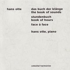 Otte: Das Buch der Kl�nge (The Book of Sounds) / Stundenbuch (Book of Hours) / Face � Face