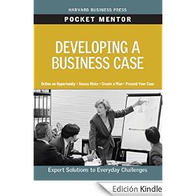 Developing a Business Case (Pocket Mentor)