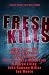 Books : Fresh Kills, Tales from the Kill Zone