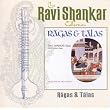 The Ravi Shankar Collection: Ragas And Talas