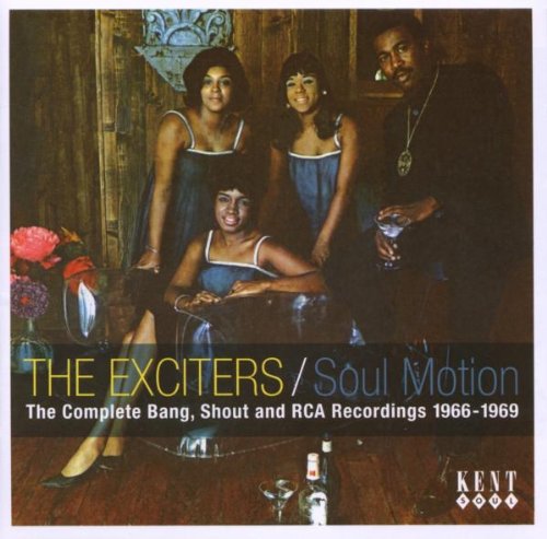 The Exciters - Soul Motion - The Complete Bang, Shout And Rca Recordings 1966-1969 - Zortam Music