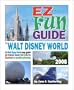 EZ Fun Guide to Walt Disney World 2008