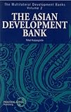 The multilateral development banks. Vol.2, The Asian Development Bank