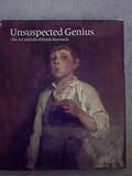 Unsuspected Genius: The Art and Life of Frank Duveneck