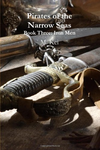  Iron Men (Pirates of the Narrow Seas, Book 3)