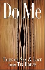Do Me: Sex Tales from Tin House