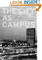 The City as Campus: Urbanism and Higher Education in Chicago