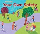 Your own safety