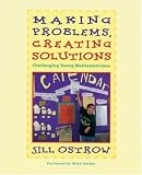 Making Problems, Creating Solutions: Challenging Young Mathematician