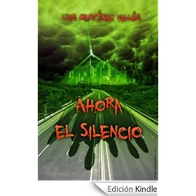Ahora el silencio