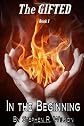 The Gifted: Book 1: In the Beginning