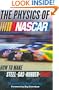 The Physics of NASCAR: How to Make Steel + Gas + Rubber = Speed