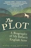 The Plot: A Biography of an English Acre