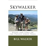 Skywalker--Highs and Lows on the Pacific Crest Trail