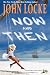 Now & Then (a Donovan Creed Novel)
