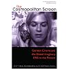 The Cosmopolitan Screen (Between the Local and the Global: Revisiting Sites of Postwar German Cinema): German Cinema and the Global Imaginary, 1945 to ... Popular Culture, and Politics in Germany)