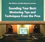 Disc Makers and Mix Magazine Present Sounding Your Best: Mastering Tips and Techniques From the Pros