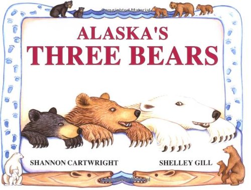 Alaska's Three Bears (PAWS IV)