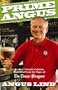 Prime Angus: Readers' Favorite Columns Reprinted From the Pages of The Times-Picayune