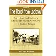 The Road From Letichev, Vol. 2: The History and Culture of a Forgotten Jewish Community in Eastern Europe
