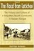 The Road From Letichev, Vol. 2: The History and Culture of a Forgotten Jewish Community in Eastern Europe