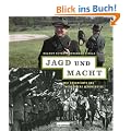 Jagd und Macht: Die Geschichte des Jagdreviers Schorfheide
