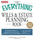 The Everything Wills and Estate Planning Book: Professional advice to safeguard your assests and provide security for your family (Everything (Business  Personal Finance))