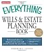 The Everything Wills and Estate Planning Book: Professional advice to safeguard your assests and provide security for your family (Everything (Business & Personal Finance))