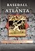 Search : Baseball in Atlanta    (GA)  (Images of Baseball)