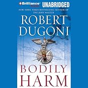 Bodily Harm | Robert Dugoni