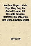 Neo Soul Singers: Alicia Keys, Macy Gray, Blu Cantrell, Lauryn Hill, D`Angelo, Rahsaan Patterson, Amy Winehouse, Guy Sebastian, Joss Sto: Alicia Keys, ... Scott, Lalah Hathaway, Kelis, Syleena Johnson
