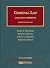Criminal Law- Cases and Comments (University Casebook Series)