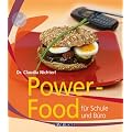 Power-Food f�r Schule und B�ro: Viel Energie f�r zwischendurch