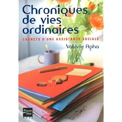 Chroniques de vies ordinaires : Carnets d'une assistante sociale