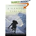 A Slender Thread: Escaping Disaster in the Himalaya (Adrenaline) by  Stephen Venables and Clint Willis
