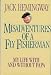 The Misadventures of a Fly Fisherman: My Life With and Without Papa