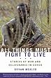 All Things Must Fight To Live