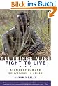 All Things Must Fight to Live: Stories of War and Deliverance in Congo